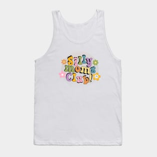 Silly Moms Club Tank Top